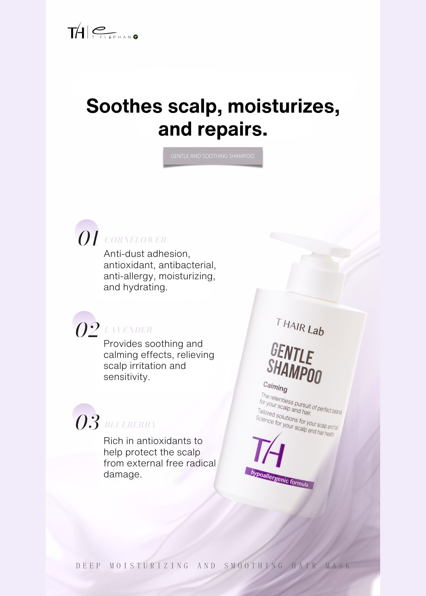 Gentle Shampoo — Soothes scalp, moisturizes, and repairs.